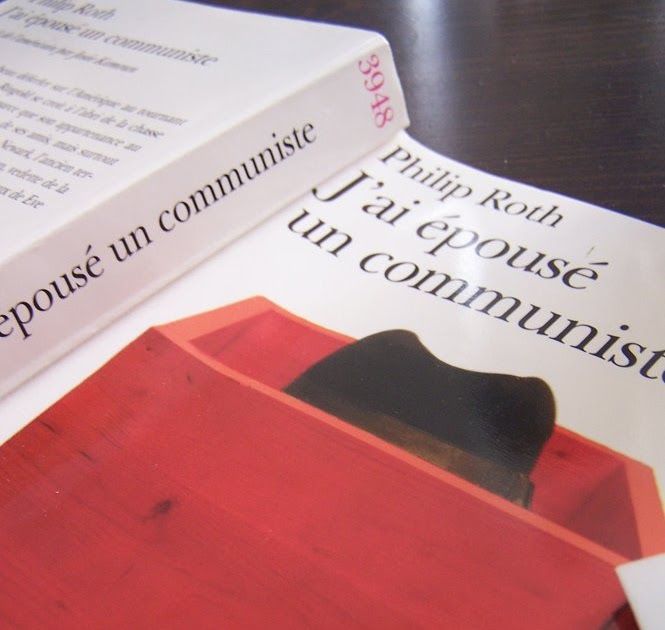 Philip Roth, J’ai épousé un communiste JForum